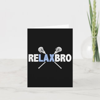Relax Bro Funny Lacrosse Player Lax Lover Joke T-S Karte