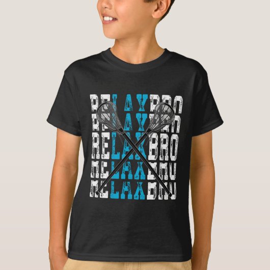 Relax Bro Funny Lacrosse Player Lax Lover Joke T-S T-Shirt (Vorderseite)