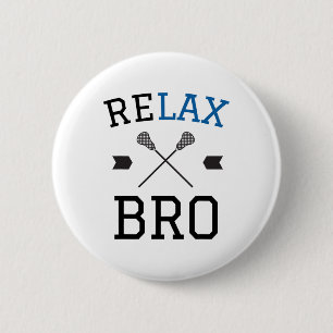 Relax Bro Funny Lax Typografie Lacrosse Geschenk Button