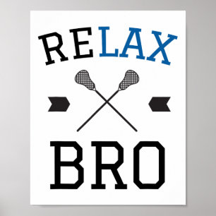 Relax Bro Funny Lax Typografie Lacrosse Geschenk Poster