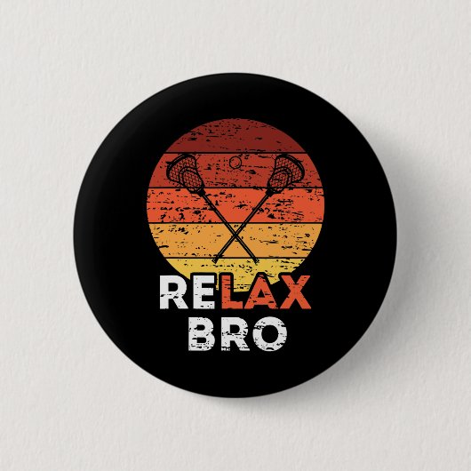 Relax Bro - Lacrosse Button (Vorderseite)
