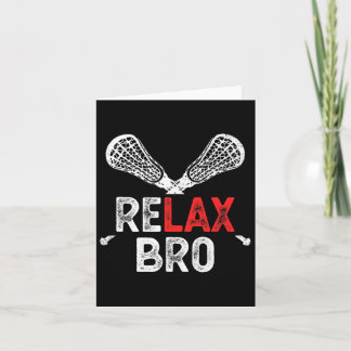 Relax Bro Lacrosse Lacrosse Lacrosse Lax Coach Pla Karte
