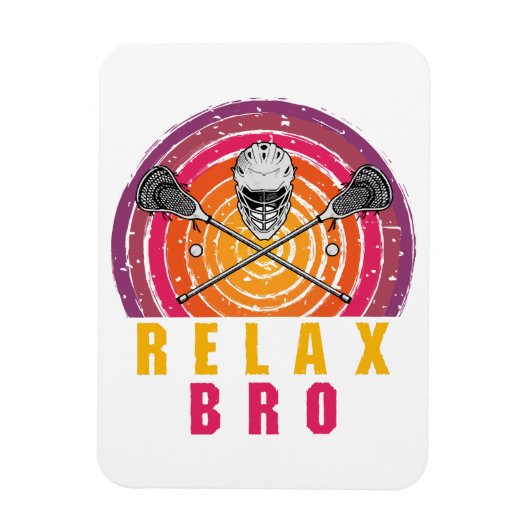 Relax Bro Lacrosse Magnet (Vertikal)