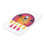 Relax Bro Lacrosse Magnet (Linke Seite)