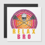 Relax Bro Lacrosse Magnetkarte (Vorne/Hinten)