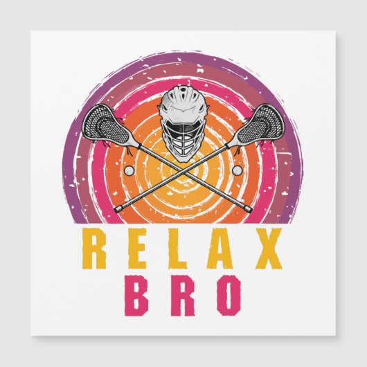 Relax Bro Lacrosse Magnetkarte (Vorderseite)
