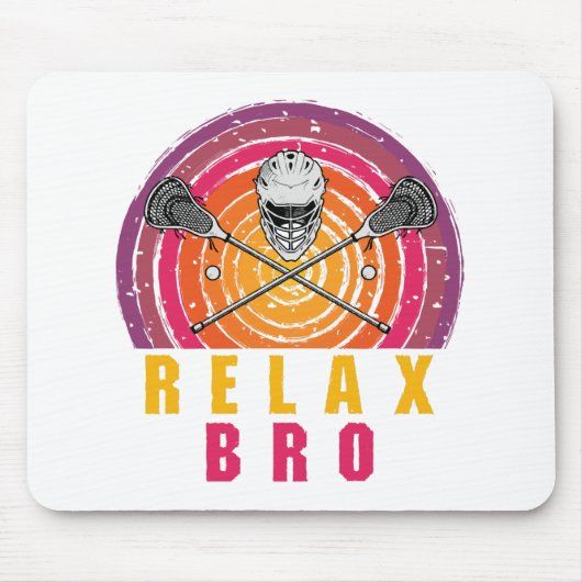 Relax Bro Lacrosse Mousepad (Vorne)