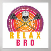 Relax Bro Lacrosse Poster (Vorne)