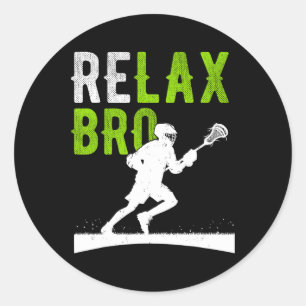 Relax Bro Lacrosse Sportteam Spiel Lacrosse Match Runder Aufkleber