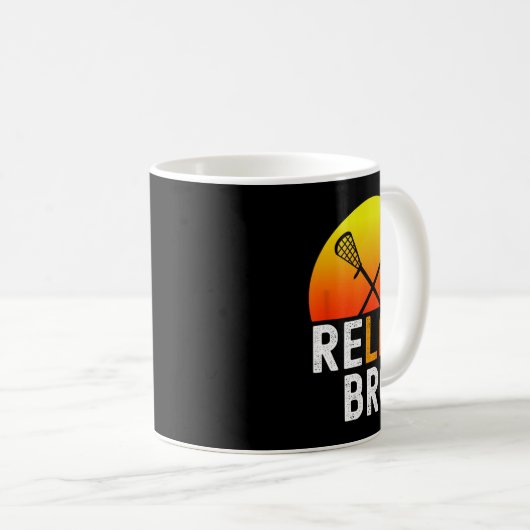Relax Bro Stick Funny Lacrosse Player Game Kaffeetasse (VorderseiteRechts)