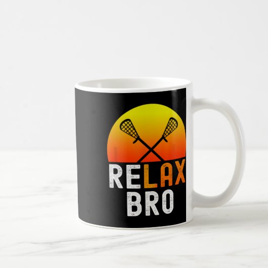 Relax Bro Stick Funny Lacrosse Player Game Kaffeetasse (Rechts)