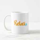 Relax Coffee Mug Kaffeetasse (Links)