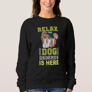 Relax Dog Groomer ist da - Welpenpflege wächst Sweatshirt