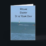 **RELAX & ENJOY** AND HAVE A VERY HAPPY BIRTHDAY KARTE<br><div class="desc">ON HIS OR HER BIRTHDAY,  LET HIM OR HER KNOW THE "MANY REASONS" HE OR SHE IS ***WISHED A VERY HAPPY DAY***</div>