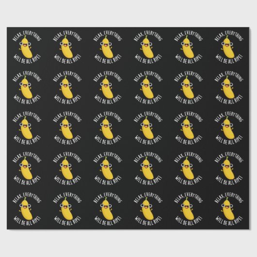 Relax Everything Will Be All Ripe Dark BG Geschenkpapier (Flach)