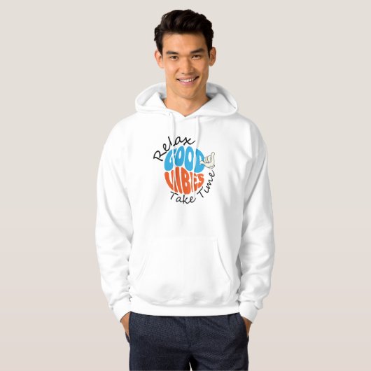 Relax Good Vibes Take Time Hoodie (Vorne ganz)