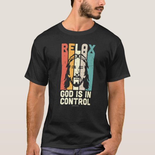 Relax Gott Kontrolle Christliche Bibel Verse Relig T-Shirt (Vorderseite)
