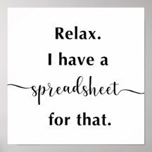 Relax I Have A Spreadsheet For That