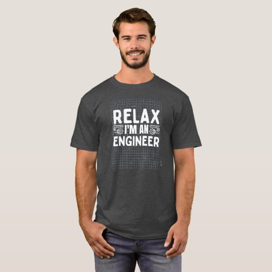 Relax I' m An Engineer Funny Math Physics T-Shirt (Vorne ganz)