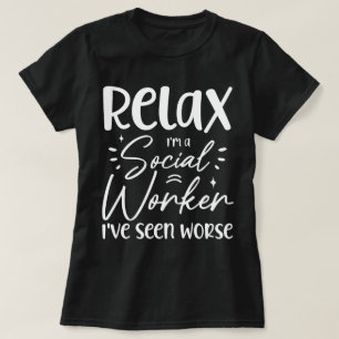 Relax Ich bin Sozialarbeiter Funny Mama Rente Vate T-Shirt