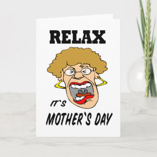 Relax It's Mother's Day Greetings Card Karte
