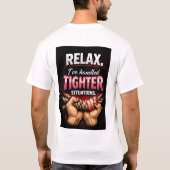 Relax Iv'e handeled tighter situations T-Shirt (Rückseite)