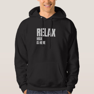 Relax Max ist hier populäre Geburtsnamen Max Costu Hoodie