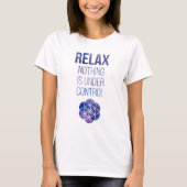 Relax Mindfulfulness Buddha Zitat T-Shirt (Vorderseite)