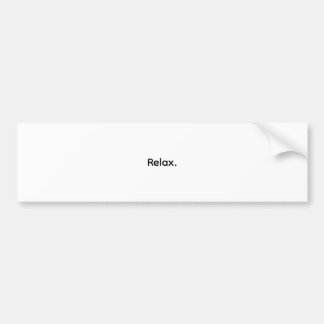 Relax. Minimalist Bumper Sticker Autoaufkleber