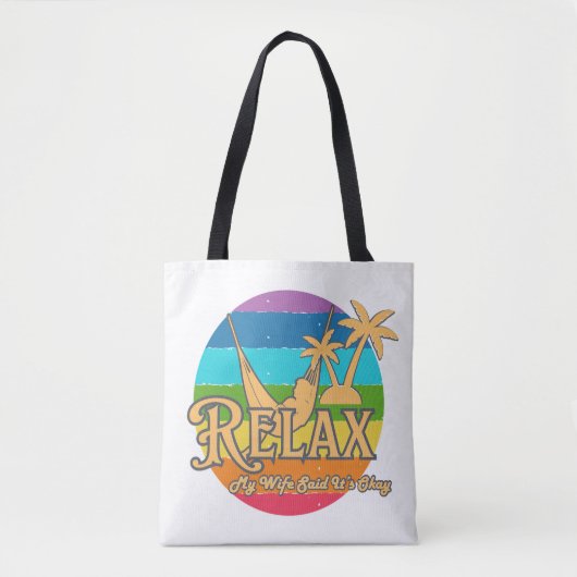 Relax – My Wife Said It’s Okay Husband Tote Bag Tasche (Vorderseite)