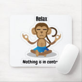 Relax Nothing Is In Control – Funny Meditating  Mousepad (Mit Mouse)