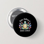 Relax Nothing Is Under Control Funny Turtle Medita Button (Vorne & Hinten)
