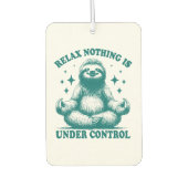 Relax Nothing Is Under Control Sloth Yoga Autolufterfrischer (Vorderseite)