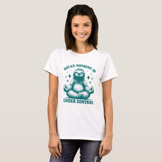 Relax Nothing Is Under Control Sloth Yoga T-Shirt (Vorne ganz)