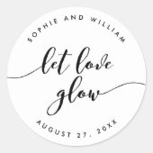 Relax Script Gelassen Liebe Glow Gastgeschenk Hoch Runder Aufkleber (Vorderseite)