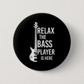 Relax The B Player Is Here B Guitar Button (Vorderseite)