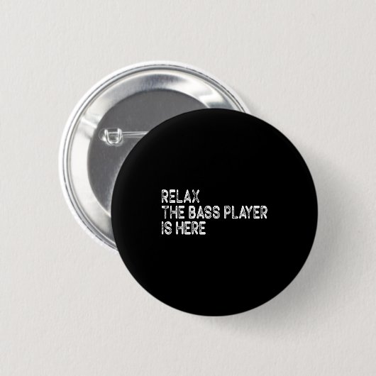 Relax The B Player Is Here Retro Guitar Musician F Button (Vorne & Hinten)