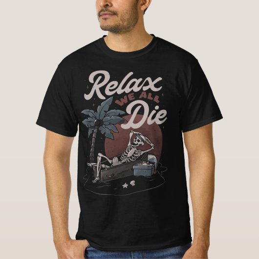 Relax We All Die Boys & Girls New Halloween 2023 T-Shirt (Vorderseite)