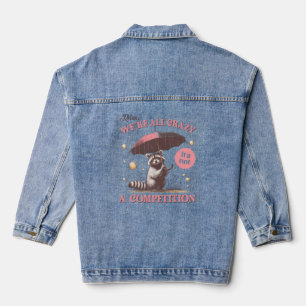 Relax-we-re-all-verrückt-it-not-a-competition Retr Jeansjacke
