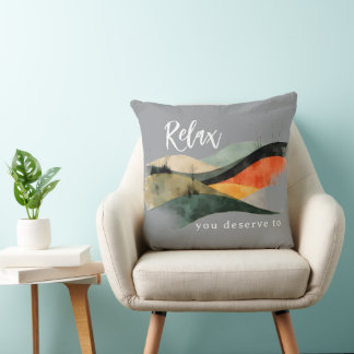 "Relax, You Deserve To" Rolling Hills Throw Pillow Kissen