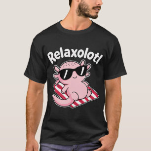 Relaxolotl Axolotl Haustierbesitzer Amphibienliebh T-Shirt