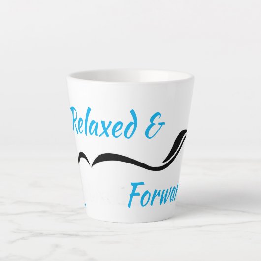 Relaxt & Forward Latte Tasse von Anna Blake. (Vorderseite)