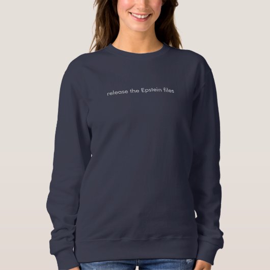 "Release the Epstein files" sweatshirt (Vorderseite)
