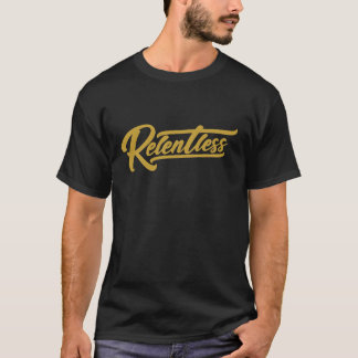 Relentless Gold Schrift T-Shirt