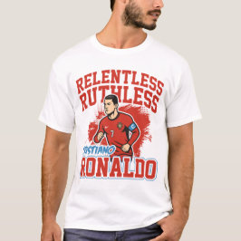 Relentless Ruthless Ronaldo Soccer T-Shirt