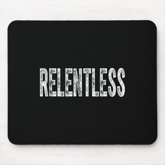 Relentless Workout Motivation Shirt Tank Top  Mousepad (Vorne)