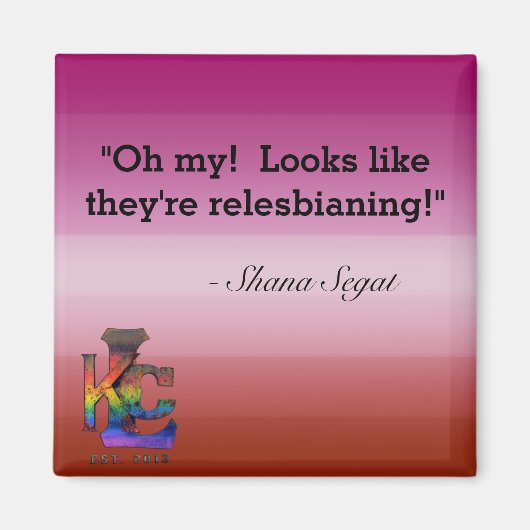 Relesbialer Anführungsmagnet Magnet (Vorne)