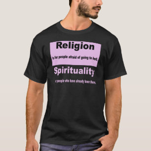 Religion gegen Spiritualität T-Shirt