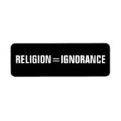 Religion = Ignoranz (Vorne)