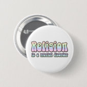 Religion ist eine Geistesstörung Button (Vorne & Hinten)